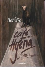 Café Hyena (Plán odprevádzania)