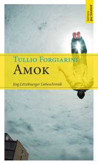 Amok. Eng Lëtzebuerger Liebeschronik