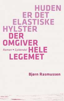 Huden er det elastiske hylster der omgiver hele legemet Huden er det elastiske hylster der omgiver hele legemet
